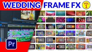 WEDDING FRAME FX VOL1 | PREMIERE PRO CC 2021