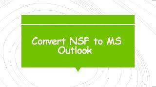 Easily Download NSF to PST Converter