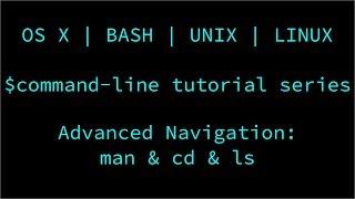 The man Command & Advanced Navigation in the Terminal | UNIX | Linux | OS X