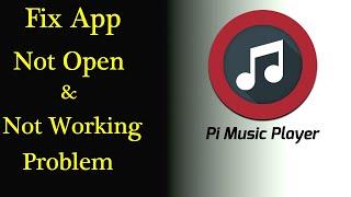 Pi Music Player App Not Working Issue | "Pi Music Player" Not Open Problem in Android & Ios