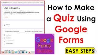 How to Make a Quiz Using Google Forms