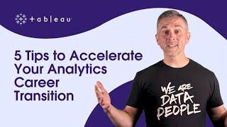 5 Tips to Accelerate Your Analytics Career Transition