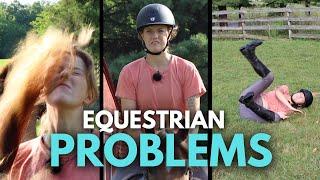 EQUESTRIAN PROBLEMS *funny 