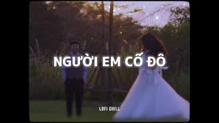 Người Em Cố Đô - Rum ft. Đaa x Quanvrox「Lo - Fi Ver.」/ Official Video