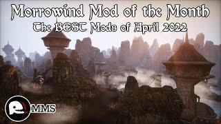 Morrowind Mod of the Month - April 2022