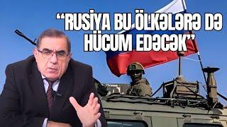 TƏCİLİ! “Rusiya bu ölkələrə hücuma keçir” -ŞOK AÇIQLAMA - Qabil Hüseynli ilə SİYASİ REAKSİYA