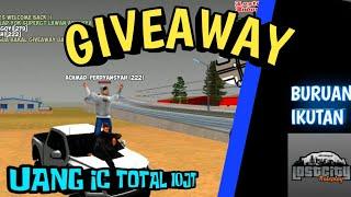 [LCRP] GIVEAWAY UANG IC TOTAL 10JT UNTUK 10 ORANG | GTA SA SAMP LCRP