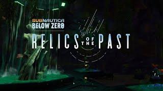 Subnautica Below Zero - Relics of the Past Update!