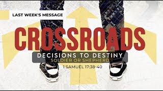 Sunday Sermon 8.14.22 | Crossroads: Decisions to Destiny | Jonathan Evans Vlog