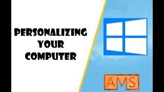 Personalizing Your Computer | WINDOWS 10 | APPS MADE EASY