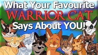 What Your FAVOURITE Warrior Cat Says About YOU!