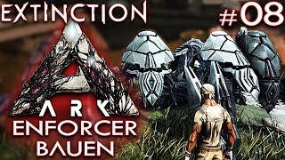 ARK EXTINCTION Deutsch Enforcer bauen Ark: Extinction Deutsch German Gameplay #08