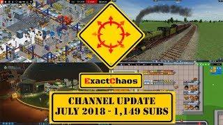 ExactChaos - Channel Update - July 2018