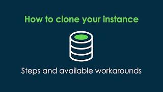 How to Clone a ServiceNow Instance