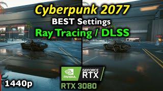 Cyberpunk 2077 BEST Ray Tracing and DLSS Settings for RTX 3080 on 1440p ULTRA