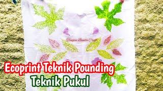 Cara membuat Ecoprint teknik pounding | membuat Ecoprint teknik pukul yang mudah #ecoprintindonesia