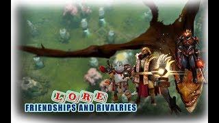 LORE Friendships and rivalries - Dota 2