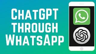 How to Chat with ChatGPT on WhatsApp (Full Guide)