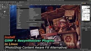 Install GIMP + Resynthesizer Plugins in Linux (PhotoShop Content Aware Fill Alternative)