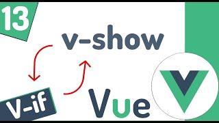  Curso en Vue 3: Condicionales v-if y v-show #13