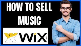 HOW TO SELL MUSIC ON WIX( WIX WEBSITE TUTORIAL)
