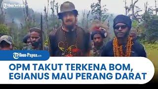 Egianus Kogoya Sebut OPM Siap Perang Jalur Darat