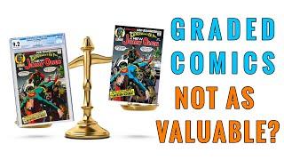 Are Graded Comic Books ALWAYS More Valuable than Raw?