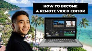 How to become a Remote Video Editor - FREE Step by Step Guide