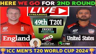 LIVE : England vs United States | England vs USA | T20 World Cup Super 8 | ENG vs USA | 49th Match