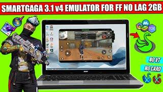 (2024) Smartgaga 3.1 Ultra Lite Version || Best Emulator For FreeFire And Low End PC No Graphic Card