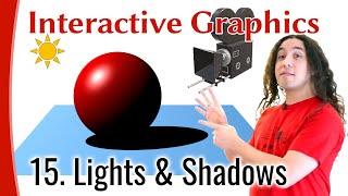 Interactive Graphics 15 - Lights & Shadows