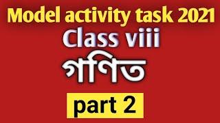 model activity task class 8/Mathematics/part 2/2021