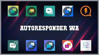 Top rated 10 Autoresponder Wa Android Apps