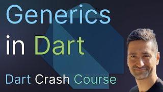 Generics in Dart - Learn How to Write Highly Reusable Code with Generics in Dart