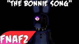 (SFM) "The Bonnie Song" Song Created By: Groundbreaking