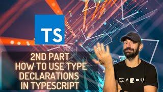 How to use Type Declarations in Typescript #typescript #javascript