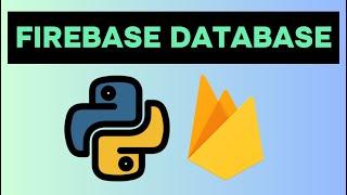 Realtime Database (Create Data) - Firebase with Python Lesson 7