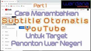 Cara Menambahkan Subtitle Otomatis YouTube Untuk Target Penonton Luar Negeri