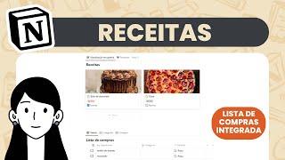 Como criar um caderno de receitas no Notion | Com lista de compras integrada!