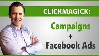 ClickMagick: How to Use ClickMagick Campaigns With Facebook Ads