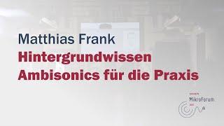 Matthias Frank: Hintergrundwissen Ambisonics für die Praxis