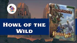 First Look: Howl of the Wild! (Pathfinder 2nd Edition)