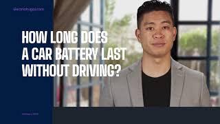 How long does a car battery last without driving ?