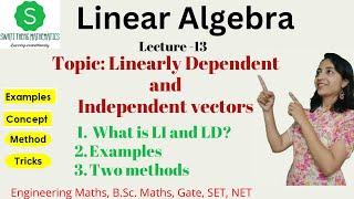 Linearly dependent and independent vectors examples Two methods bsc Math BE maths