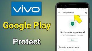 Google Play Protect In Vivo Phone | Google Play Protect Settings