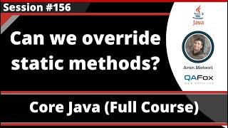 Java - Part 256 - Can we override static methods in Java?