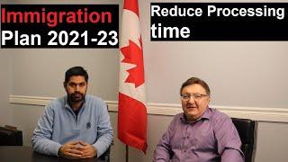 Latest IRCC updates & News | Reduce Processing times, Immigration Plan 2021-2023 | Mandate Letter PM