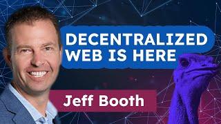 Jeff Booth: The Dawn of Decentralized Web