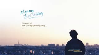 Khoảng Trời Riêng - Tú Phương, Phong Ngủ Yên, Minh Cà Ri | Official Lyrics Video