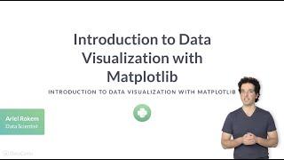 Python Tutorial: Introduction to data visualization with Matplotlib